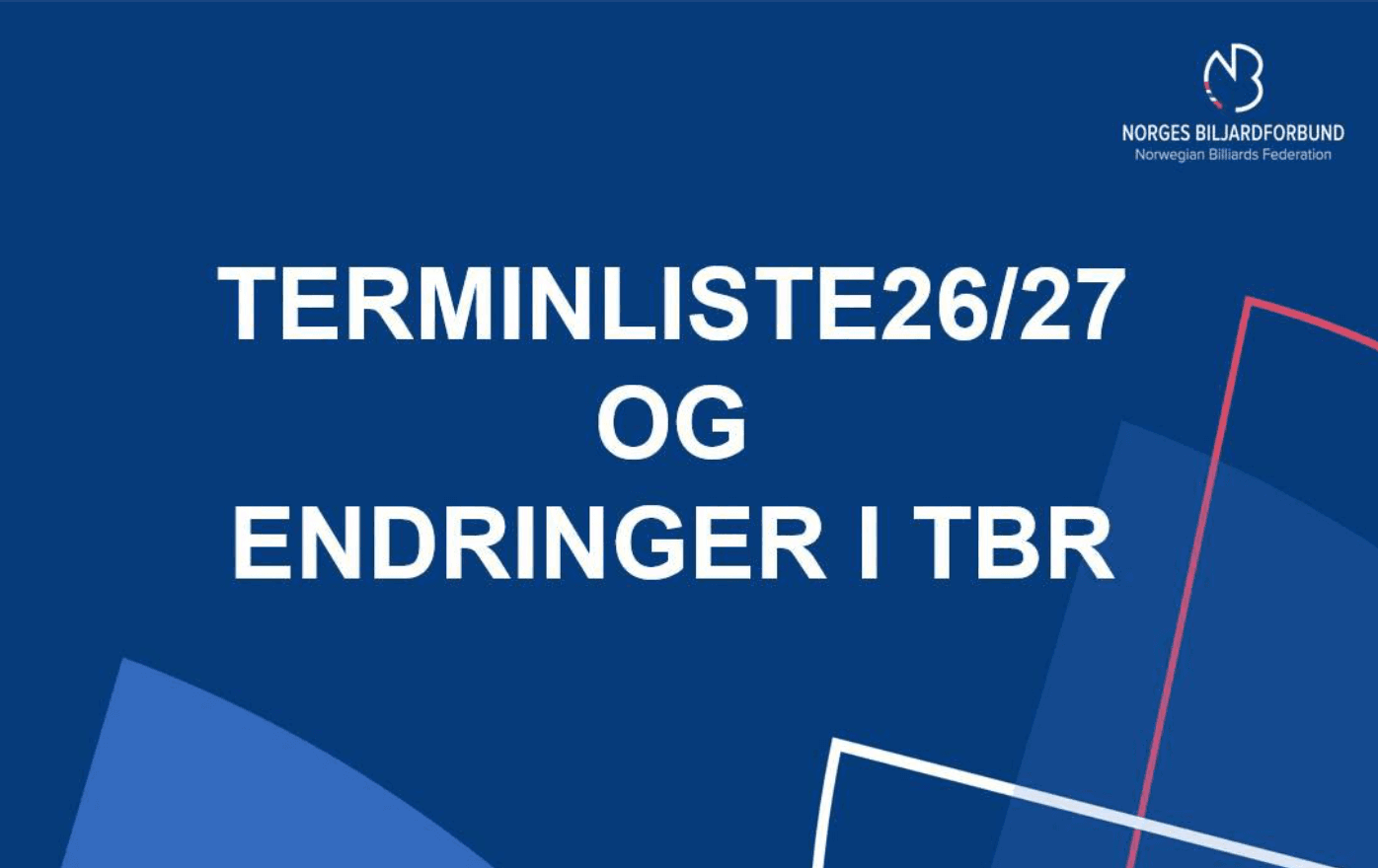 Terminliste 26/27 og endringer i TBR